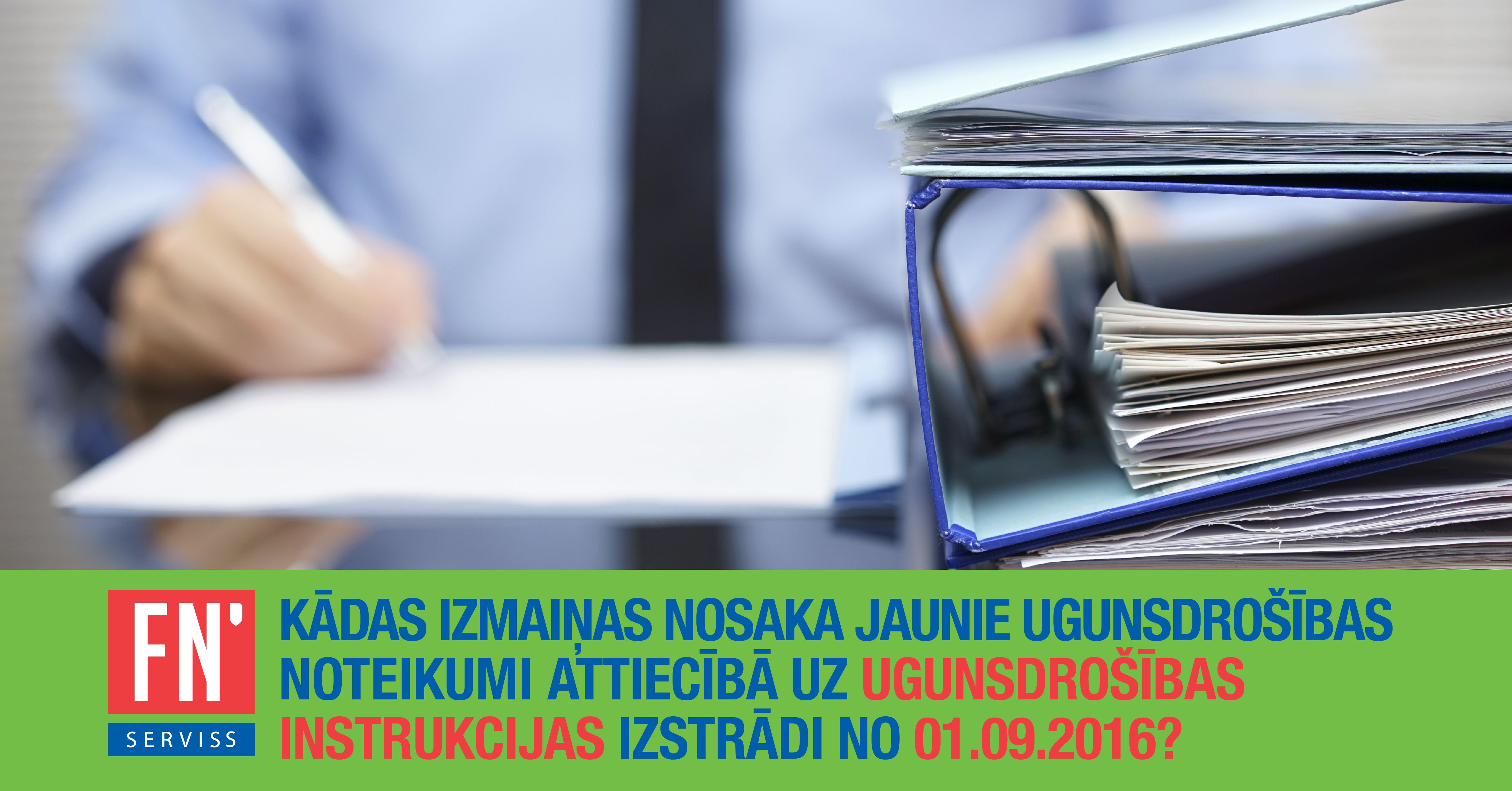 Lapa ugunsdrošības noteikumu prasības instrukciju izstrādei