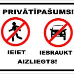 balta norāde privātīpašums ieiet iebraukt aizliegts