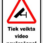balta norāde tiek veikta video novērošana