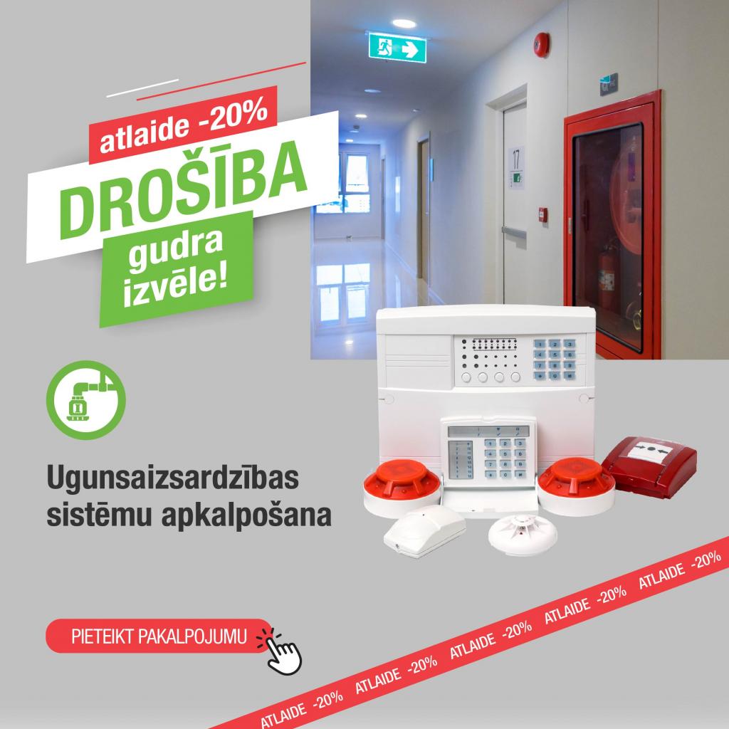 Drošība-gudra izvēle! Īpašais piedāvājums ugunsdrošības sistēmu apkalpošanai 