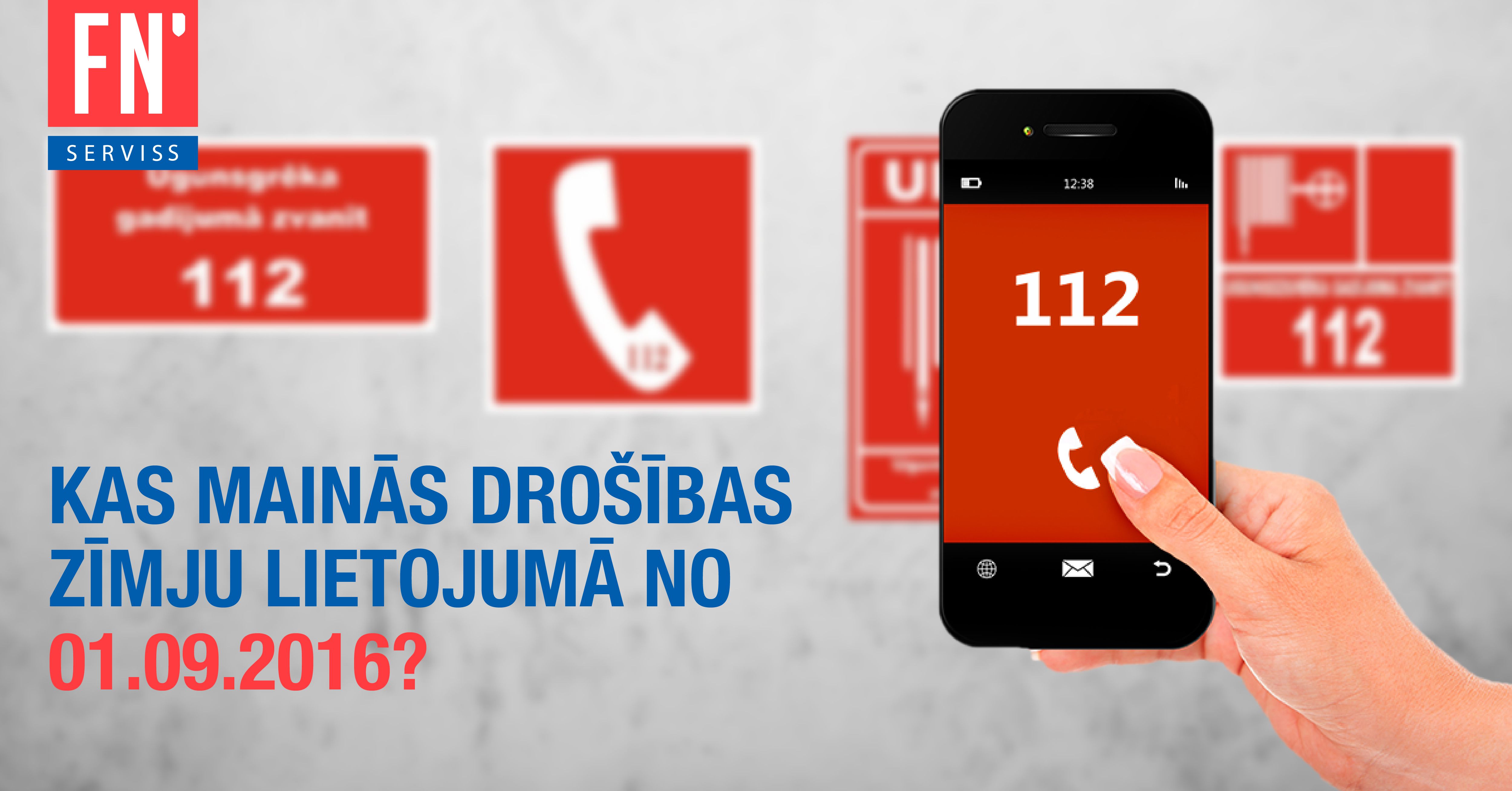 Ugunsdrošības noteikumu izmaiņas drošības zīmēm 112