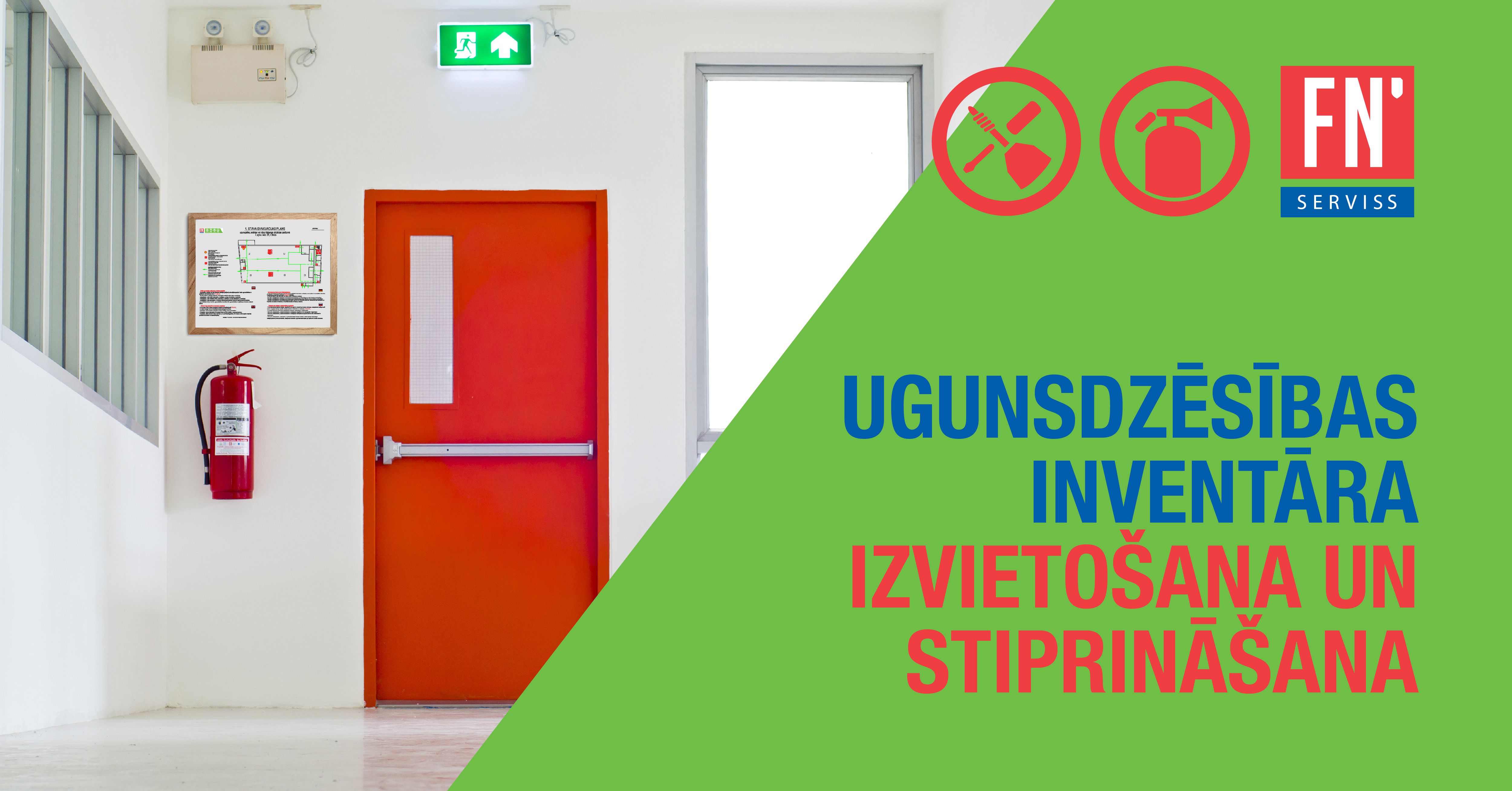 Lapa ugunsdzēsības inventāra izvietošana un stiprināšana