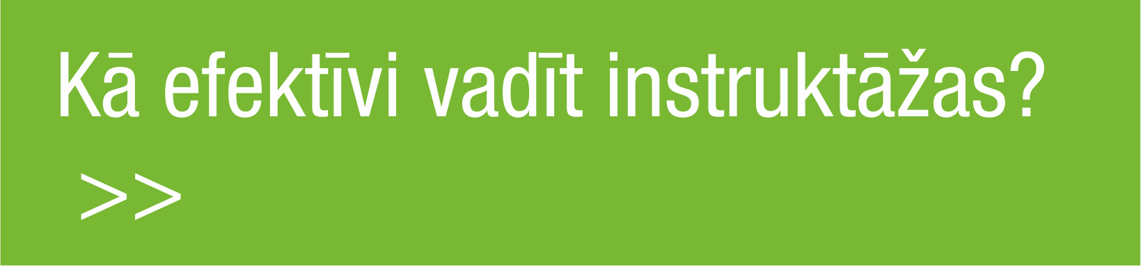 Seminārs "Kā efektīvi plānot un vadīt instruktāžas darba vietā?