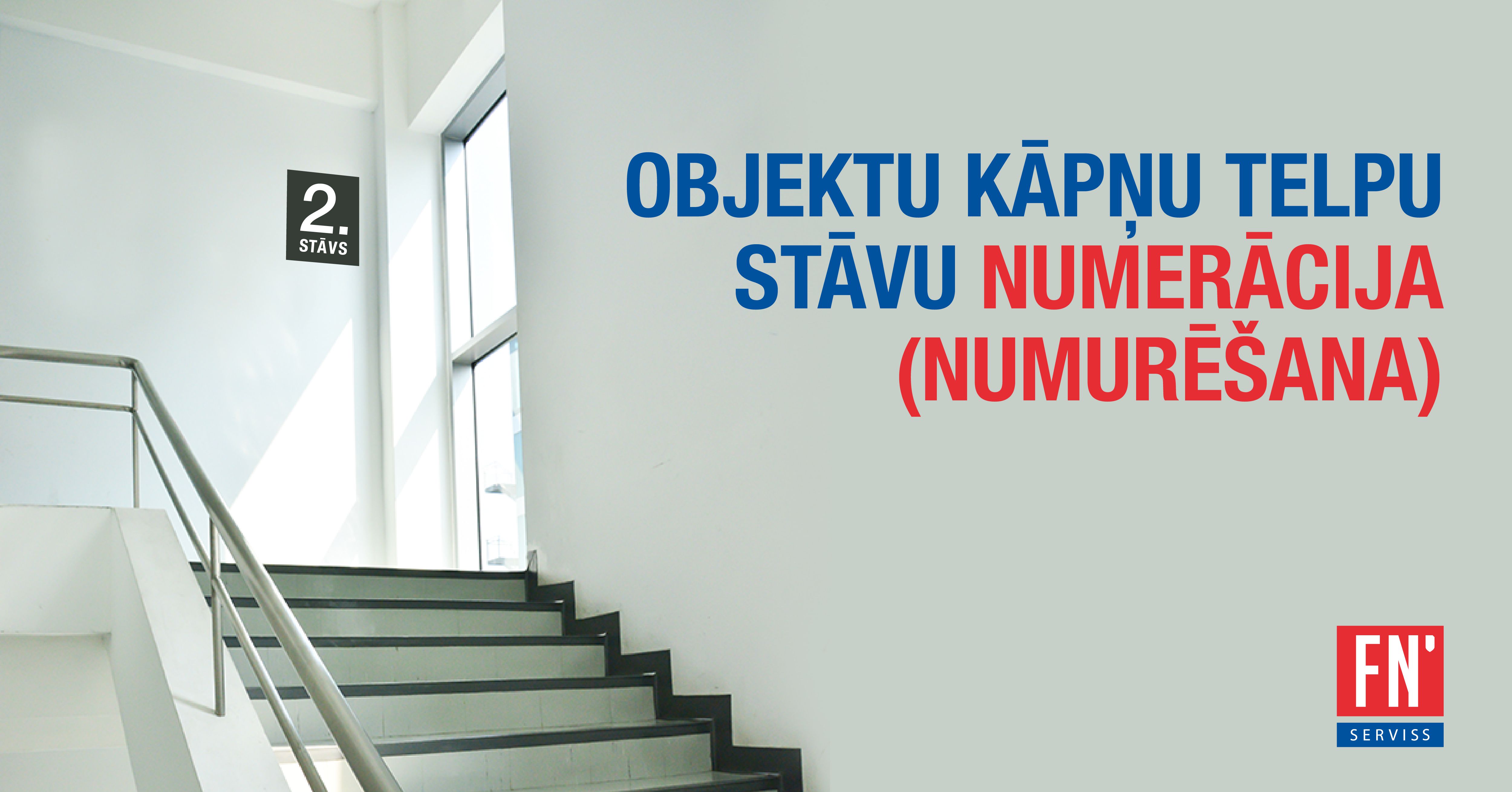 Lapa objekta kāpņu telpu stāvu numerācija